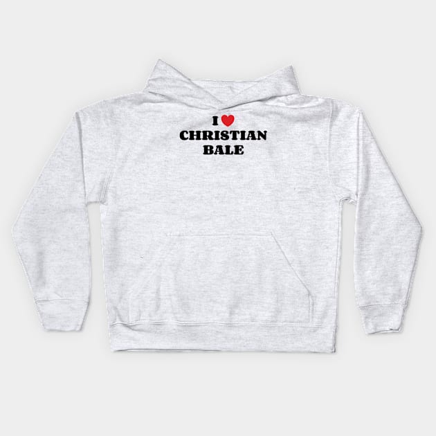 I Heart Christian Bale v2 Kids Hoodie by Emma